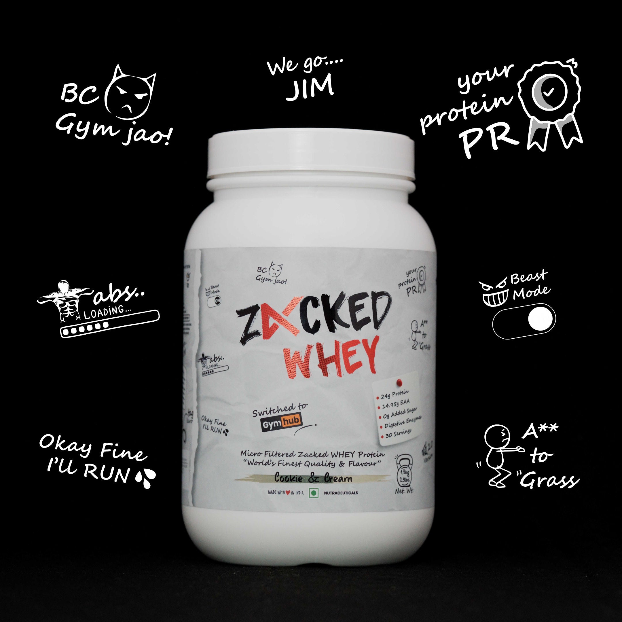 Zacked Concentrate Whey protein with Gen-Z Slangs: BC Gym Jao, We Go Jim, Your Protein Premium, Beast Mode, Abs Loading, A** to Grass, Okay Fine I'll Run